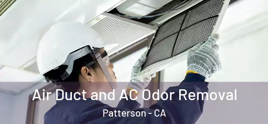  Air Duct and AC Odor Removal Patterson - CA