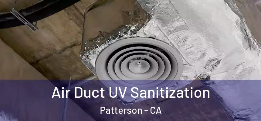 Air Duct UV Sanitization Patterson - CA
