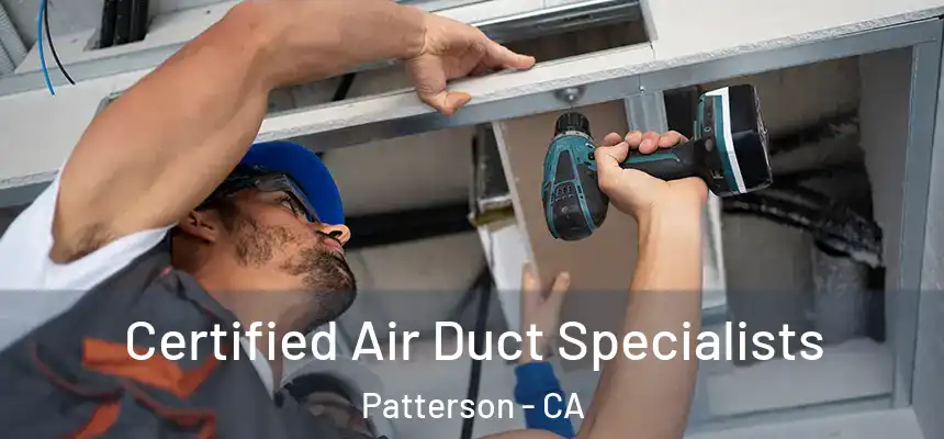  Certified Air Duct Specialists Patterson - CA