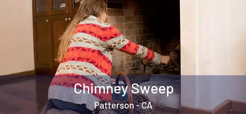  Chimney Sweep Patterson - CA